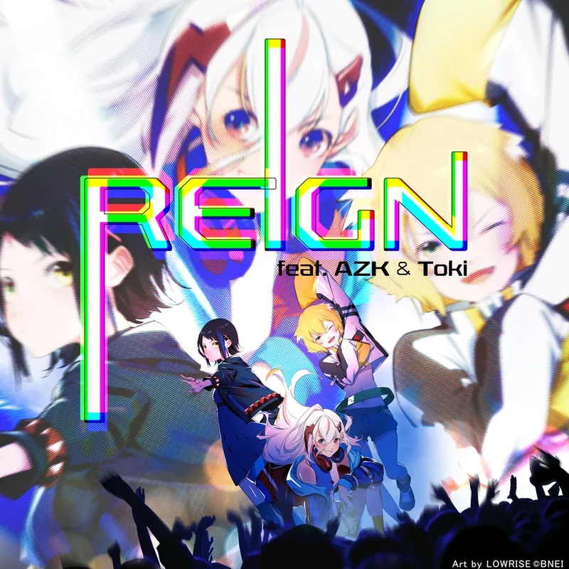 REIGN (feat. AZK & Toki)